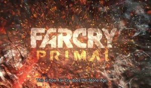 Far Cry Primal - 101 Trailer