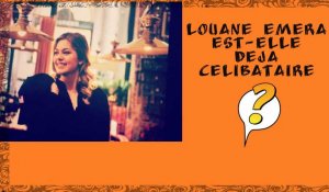 Louane Emera déjà célibataire ???