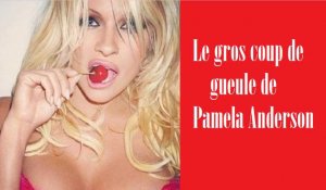 Le gros coup de gueule de Pamela Anderson