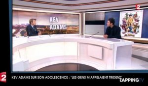 Kev Adams : appareil dentaire, surnom... ses révélations chocs sur son adolescence