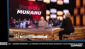 LGJ - Nadine Morano : La France un pays de race blanche ? Elle persiste et signe (vidéo)