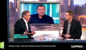 Médias Le Mag - Attentats de Paris : Yves Calvi, "Je pense que nous sommes en guerre"
