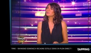 TPMS - Raymond Domenech recadre Estelle Denis en plein direct ! (Vidéo)