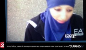 Envoyé Spécial : Hasna Aït Boulahcen, parle de son cousin Abaaoud avant sa participation aux attentats de Paris.