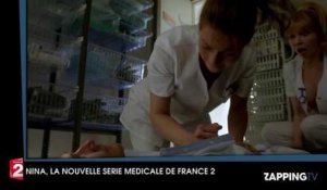 Nina : France 2 s'offre son Grey's Anatomy à la française !