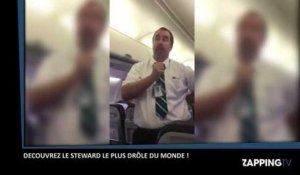 Découvrez le steward le plus drôle du monde !