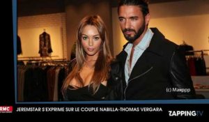 Nabilla et Thomas Vergara : Les confidences étonnantes de Jeremstar sur le couple !