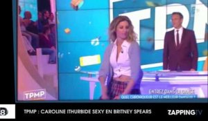 TPMP : Caroline Ithurbide sexy en Britney Spears, elle fait grimper la température (Vidéo)