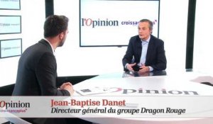 Jean-Baptiste Danet (Dragon Rouge) : « Le digital est incontournable »