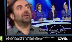 C à Vous - André Manoukian : "JoeyStarr est un jaguar doublé d'un bisounours" (vidéo)