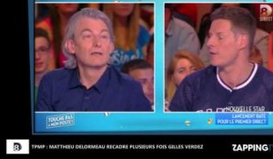 TPMP : Matthieu Delormeau énervé contre Gilles Verdez, il le recadre plusieurs fois ! (Vidéo)