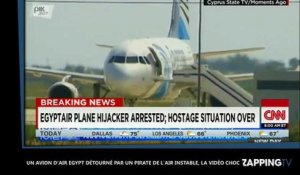 Un avion d'Air Egypt détourné par un pirate de l'air totalement instable, la vidéo choc !