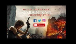 Resident Evil : Chapitre Final - Bande Annonce Officielle VOST