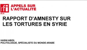 Rapport d'Amnesty sur les tortures en Syrie
