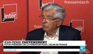 ISLAM de FRANCE - "Une certaine discrétion est souhaitable" : Jean-Pierre Chevènement