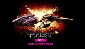 FAST Racing NEO - Neo Future Pack DLC Trailer