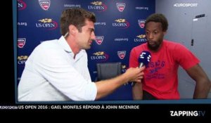 US Open 2016 : Gaël Monfils  répond à John McEnroe après avoir été critiqué sévèrement (Vidéo)