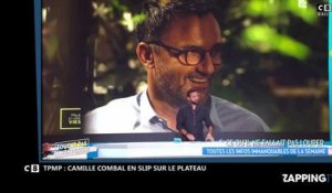 TPMP : Camille Combal en slip sur le plateau, les images insolites (Vidéo)