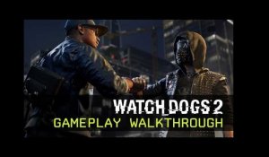 Watch Dogs 2 - Gameplay Walkthrough - E3 2016