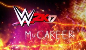 WWE 2K17 - Bande-annonce MyCareer