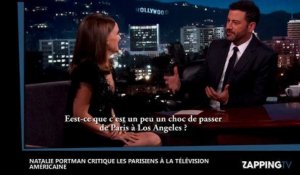 Natalie Portman critique les Parisiens à la télévision américaine