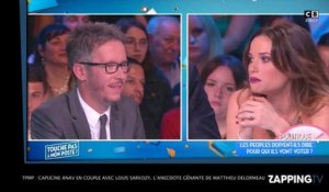 TPMP : Capucine Anav en couple avec Louis Sarkozy, l'anecdote gênante de Matthieu Delormeau