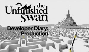 The Unfinished Swan - Journal des Développeurs