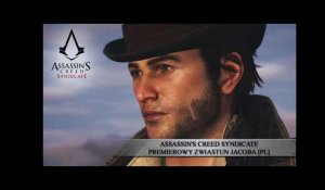 Assassin's Creed Syndicate - Premierowy Zwiastun Jacoba [PL]