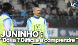 Juninho : "Doria ? Difficile à comprendre"