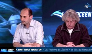 Talk Show du 05/02, partie 4 : Avant match Rennes-OM