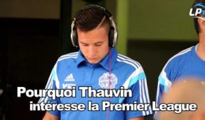 Pourquoi Thauvin intéresse la Premier League