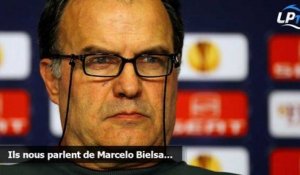 Ils nous parlent de Marcelo Bielsa