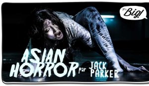 Asian Horror - Les Chroniques de l'Horreur n°11