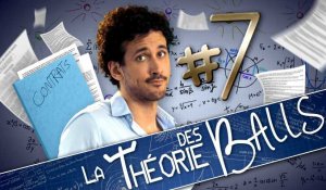 [EP7] - LA THÉORIE DES BALLS - Le sous-texte