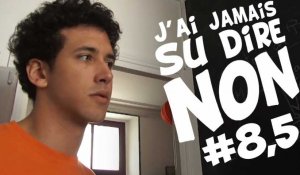 [EP8.5] - J'AI JAMAIS SU DIRE NON - Editor's cut 3