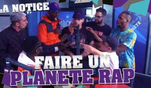 LA NOTICE - FAIRE UN PLANETE RAP