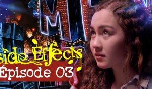 SIDE EFFECTS - Episode 03