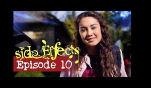 SIDE EFFECTS - Episode 10