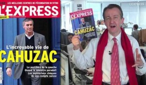 La Une de L'Express: l'incroyable vie de Cahuzac