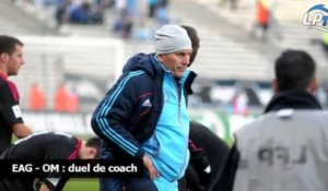 EAG - OM : duel de coach