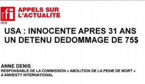 USA :  75$ de dédommagement pour 31 ans de prison à tort