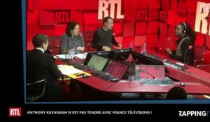 Anthony Kavanagh s'en prend violemment à France Télévisions (vidéo)