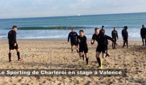 Le Sporting de Charleroi en stage à Valence en Espagne