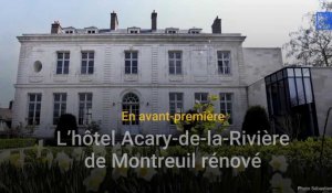 Montreuil : découvrez en avant-première l’hôtel Acary-de-la-Rivière après un an et demi de travaux