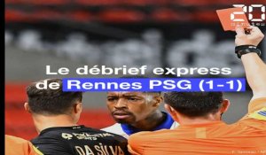 Le débrief express de Rennes PSG (1-1)