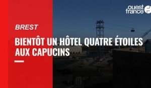 VIDÉO Brest : bientôt un hôtel 4 étoiles aux Capucins