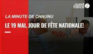 VIDEO. La Minute de Chaunu. Le 19 mai, fête nationale