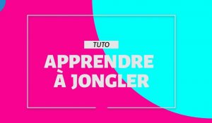 Tuto de l'été : on vous apprend à jongler !