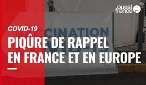 VIDÉO. La France et plusieurs pays européens s'engagent vers une troisième dose du vaccin