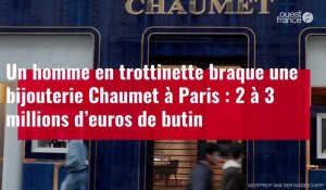 VIDÉO. Un homme en trottinette braque une bijouterie Chaumet à Paris